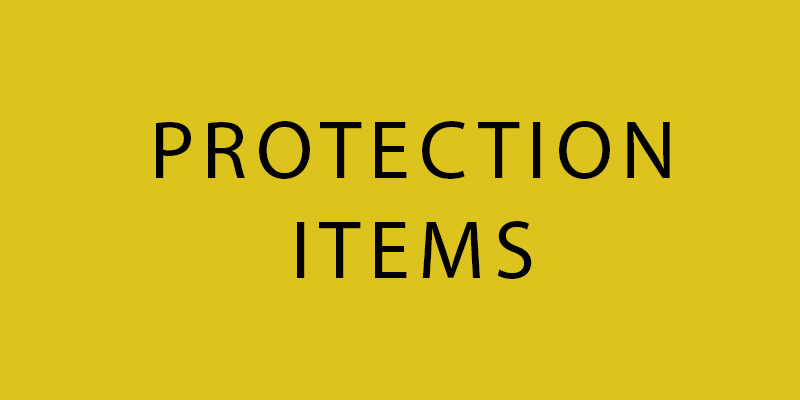 PROTECTION ITEMS