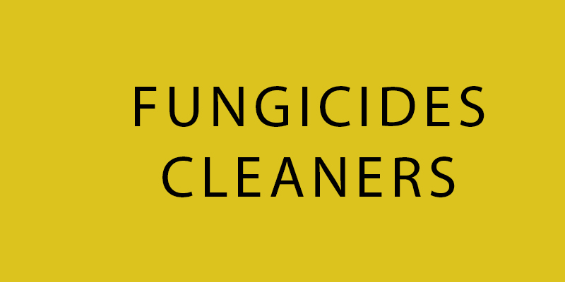 FUNGICIDES - CLEANERS - CHEMICALS